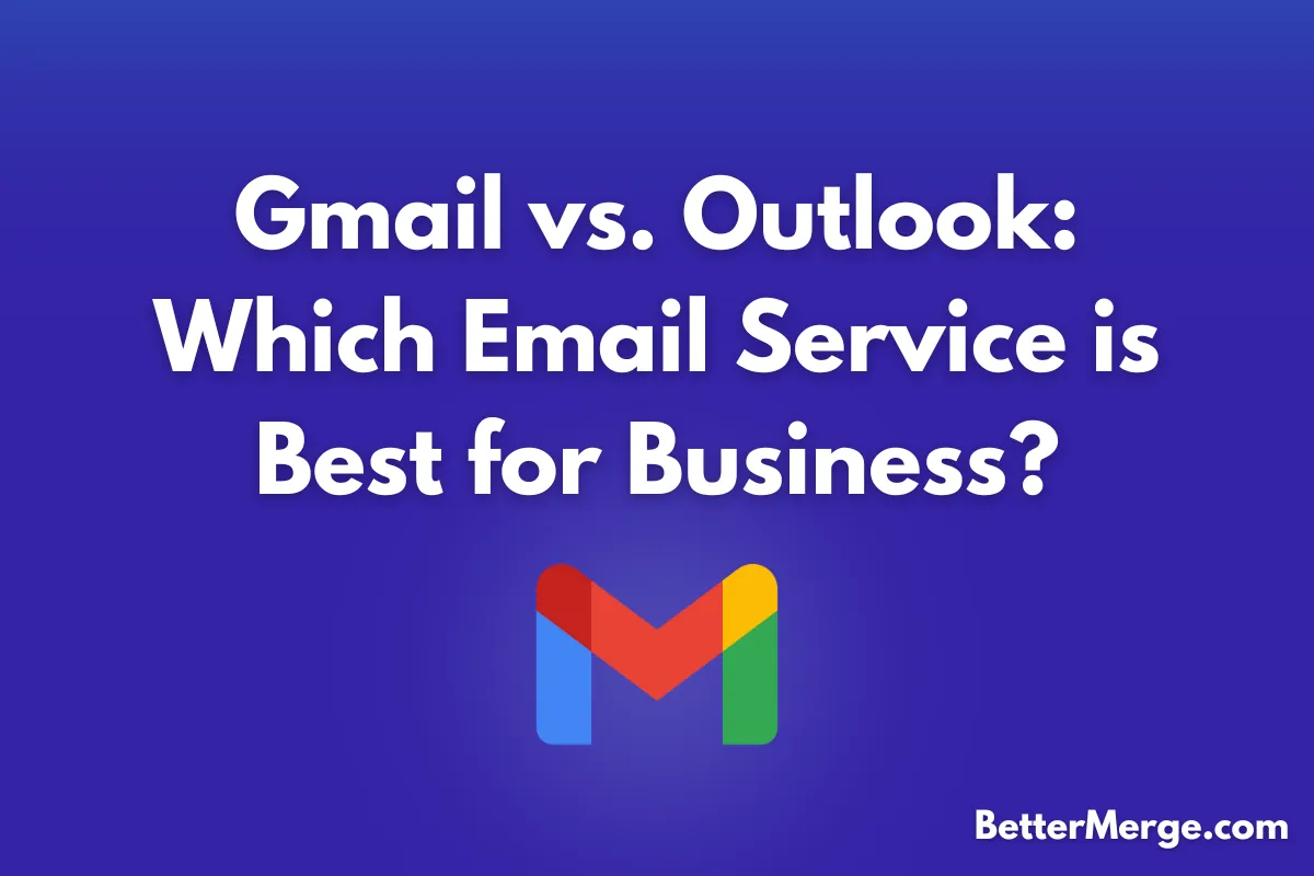 Gmail vs. Outlook: Which Email Service is Best for Business blog cover