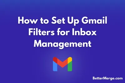 how to set up gmail filters for inbox management blog cover image