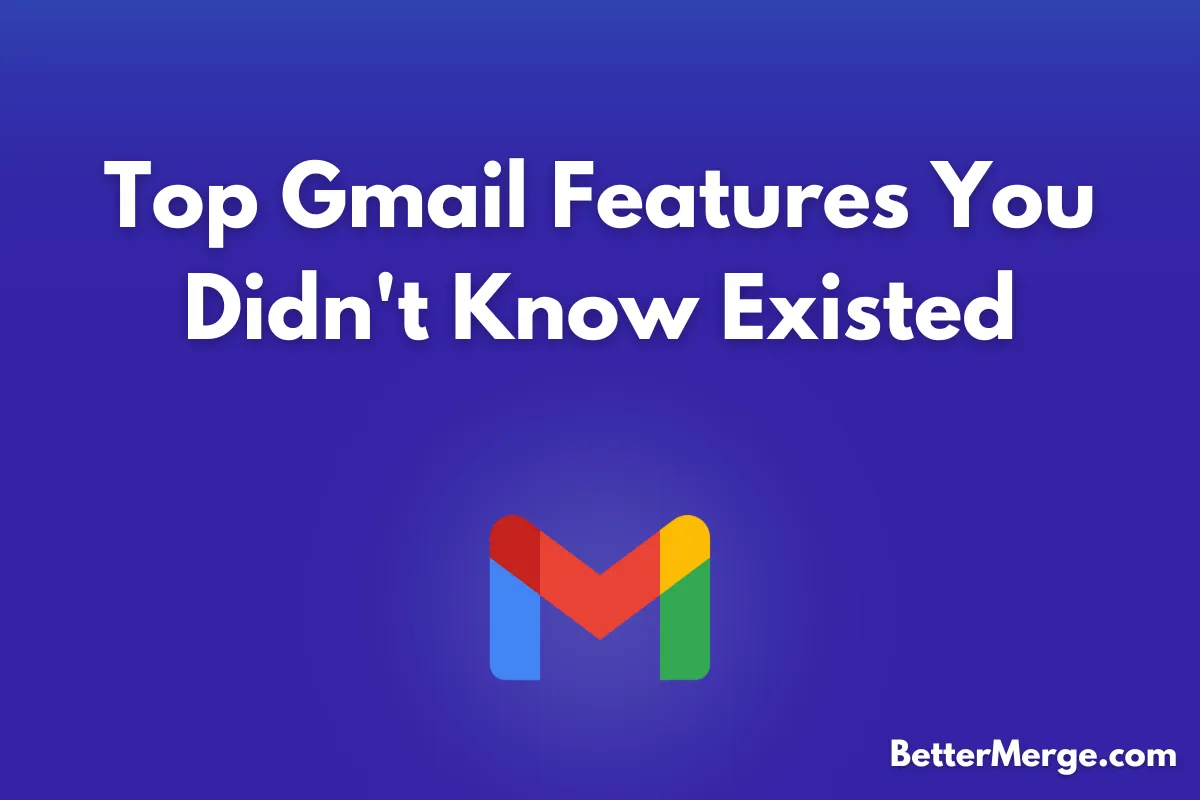 Top Gmail Features You Didn't Know Existed blog cover