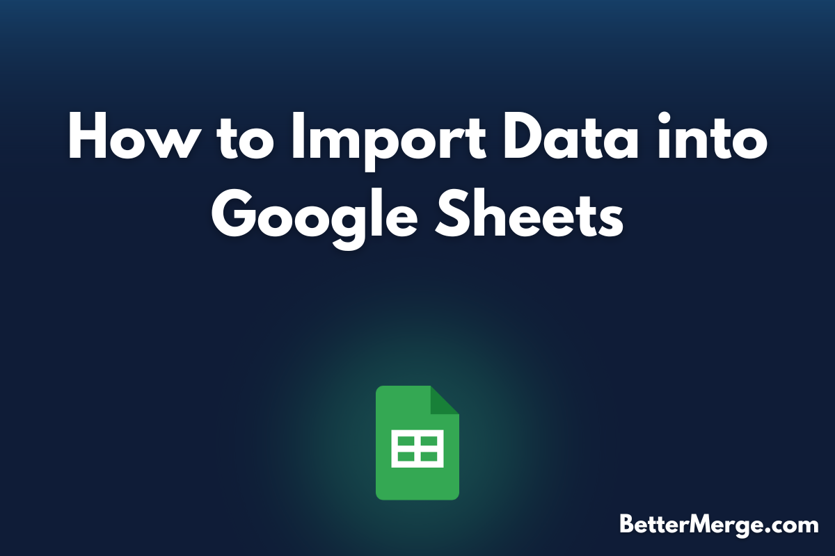 How to Import Data into Google Sheets